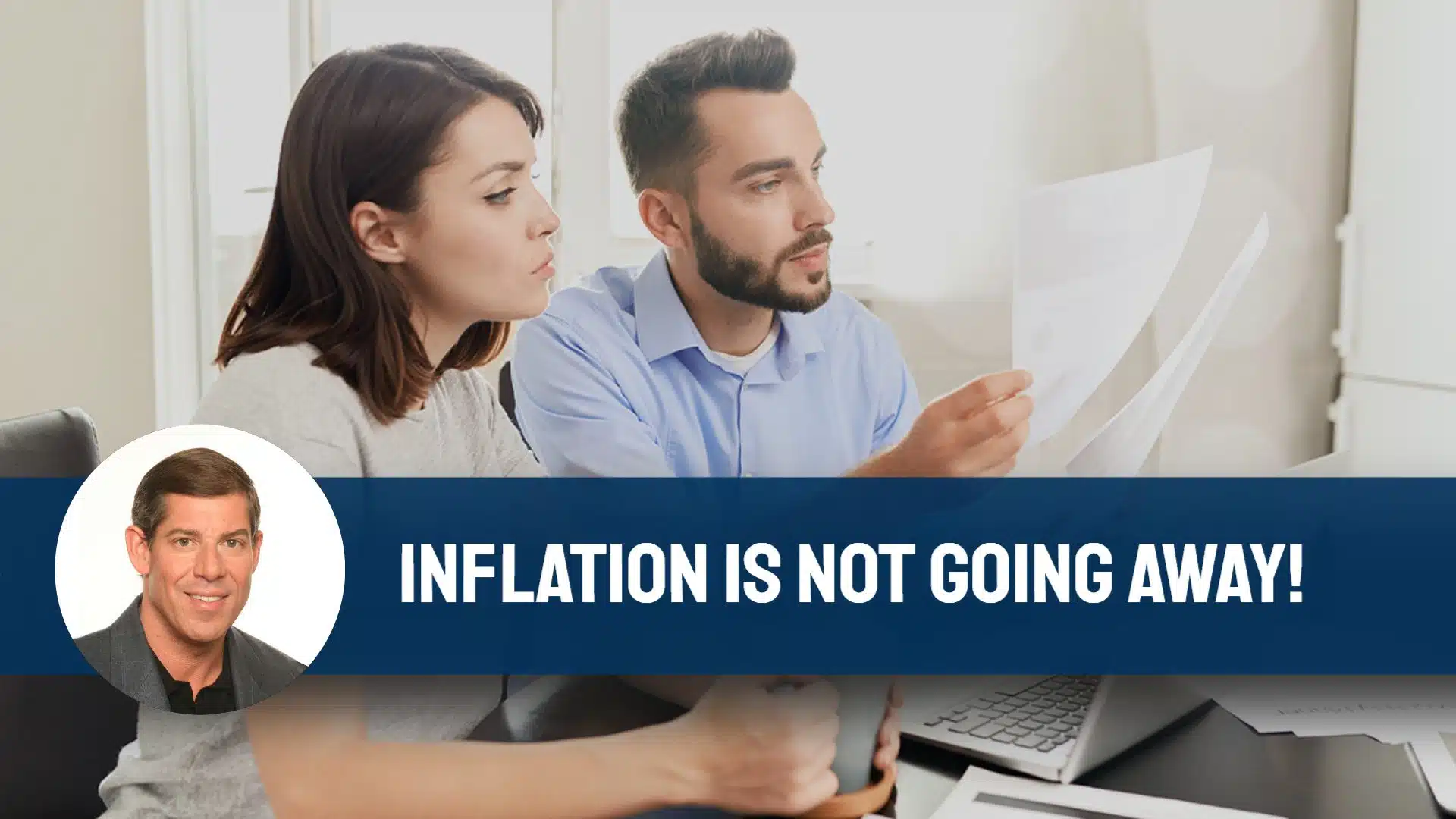 Inflation is Not Going Away