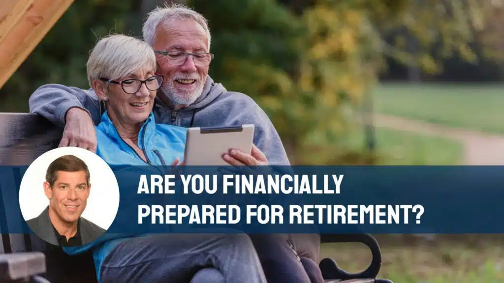 Are You Financially Prepared for Retirement?