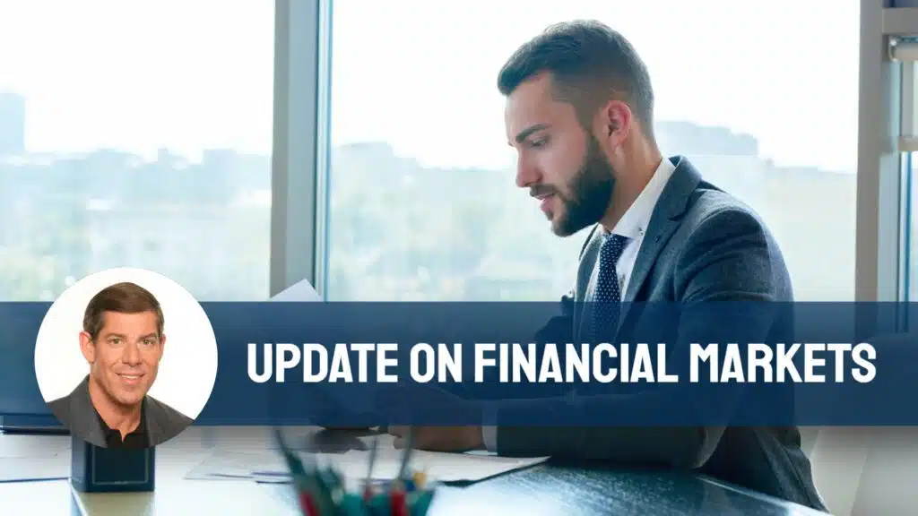 Update on Financial Markets