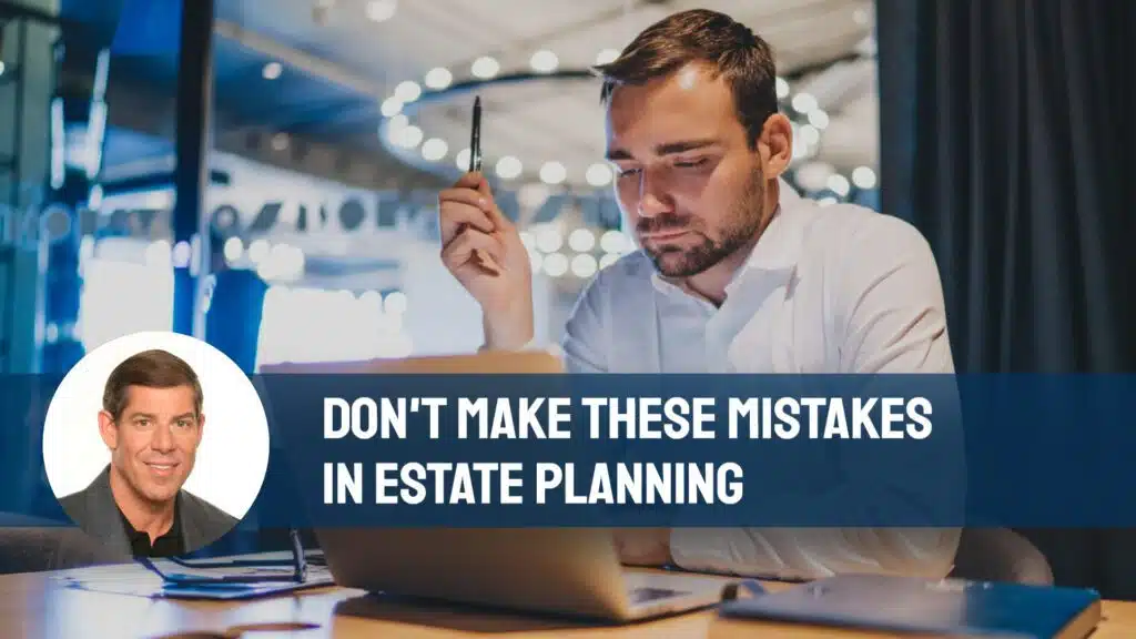 Estate Planning Mistakes