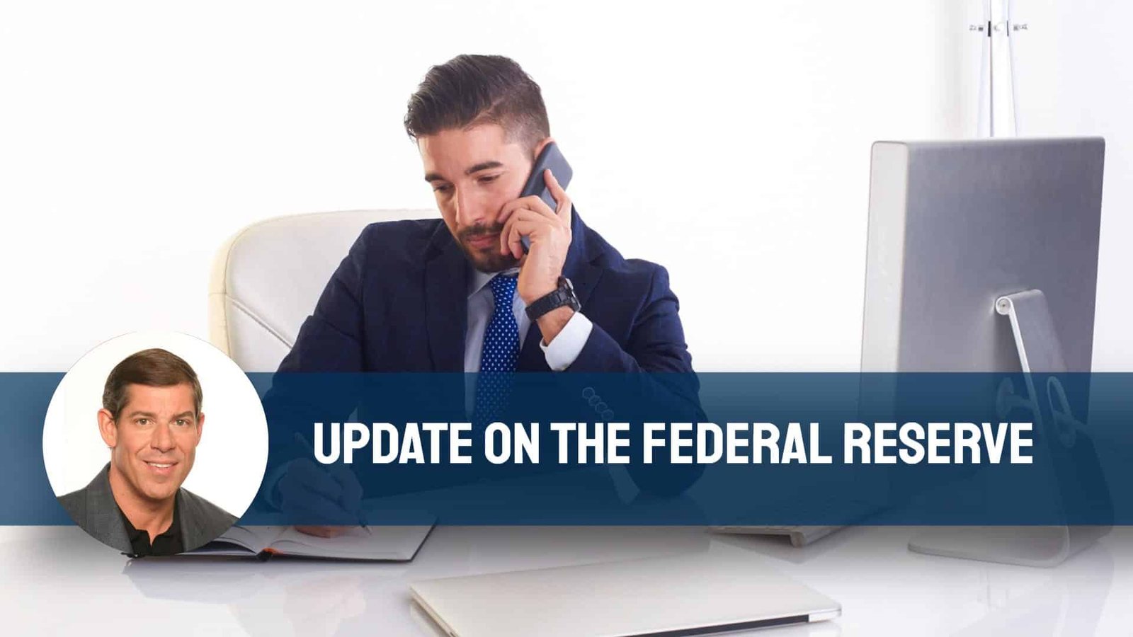 Federal Reserve Update