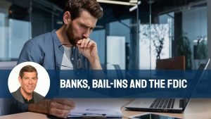 Banks, Bail-Ins and the FDIC