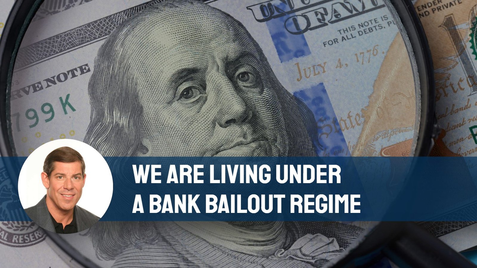 We Are Living Under A Bank Bailout Regime Lou Scatigna, CFP