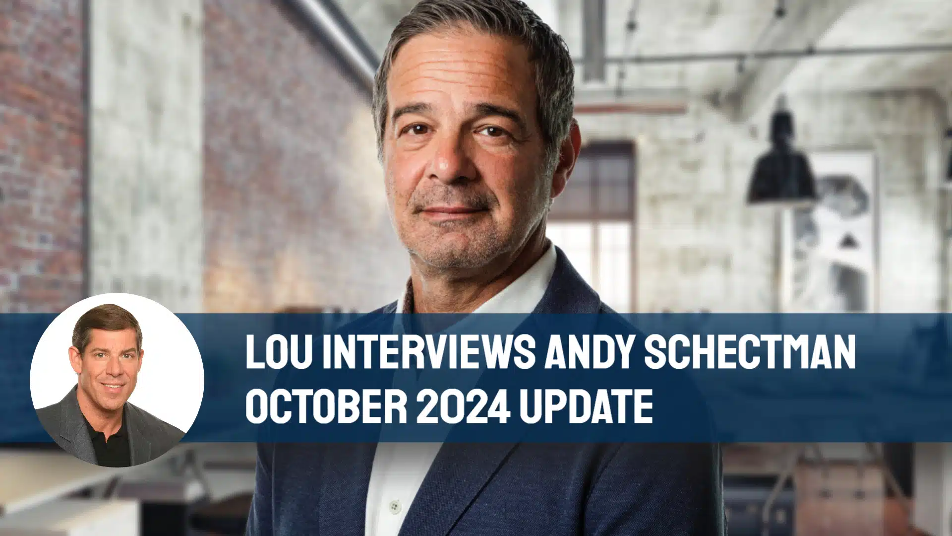 Andy Schectman Interview