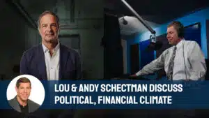 Lou Scatigna and Andy Schectman Discuss Current Political, Financial Climate